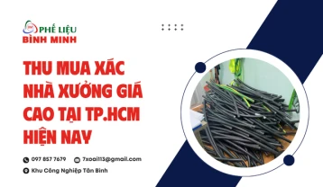 Thu mua xác nhà xưởng giá cao tại TP.HCM hiện nay
