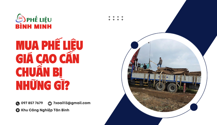 Mua phế liệu giá cao và giá trị hành trình tái tuần hoàn