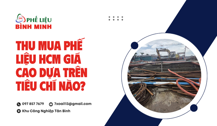 Tiêu chuẩn định giá Thu mua phế liệu HCM hiện nay