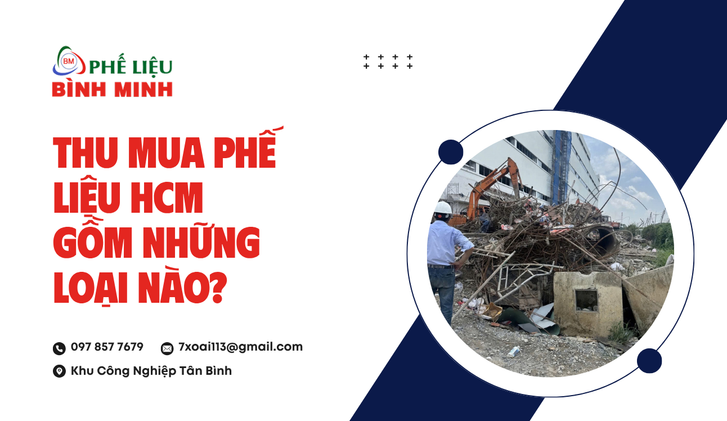 Thu mua phế liệu HCM mang lại những giá trị thiết thực nào?